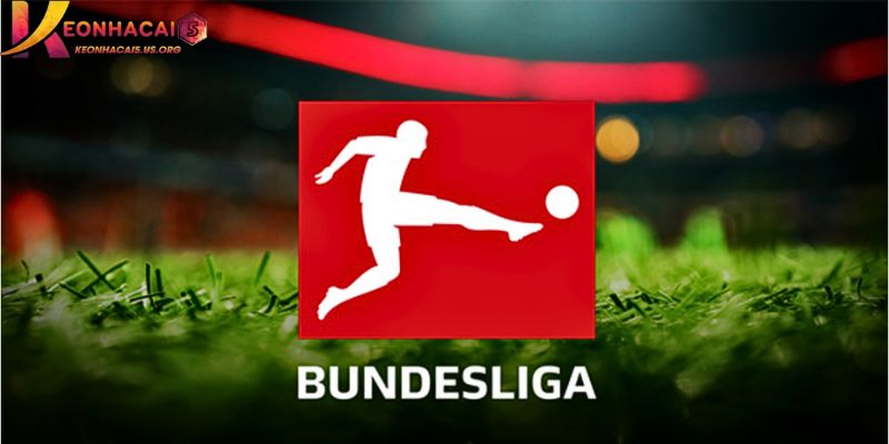 Giới thiệu tổng quan về kèo nhà cái Bundesliga